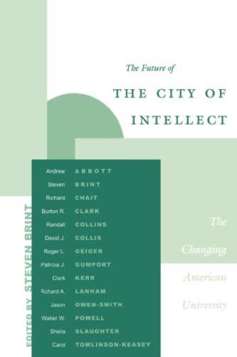 The Future of the City of Intellect: The Changing American University - Steven Brint - copertina