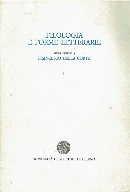 Filologia e forme letterarie. Studi offerti a Francesco Della Corte - copertina