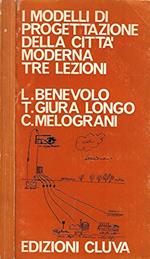 I modelli di progettazione della città moderna: tre lezioni