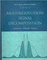 Multiresolution Signal Decomposition: Transforms, Subbands, and Wavelets