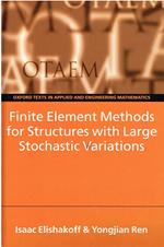 Finite Element Methods for Structures with Large Stochastic Variations: 7