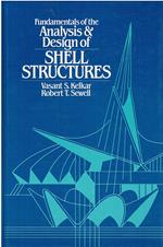 Fundamentals of the Analysis and Design of Shell Structures
