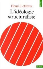 L' idéologie structuraliste