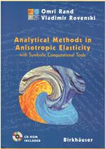 Analytical Methods in Anisotropic Elasticity: With Symbolic Computational Tools