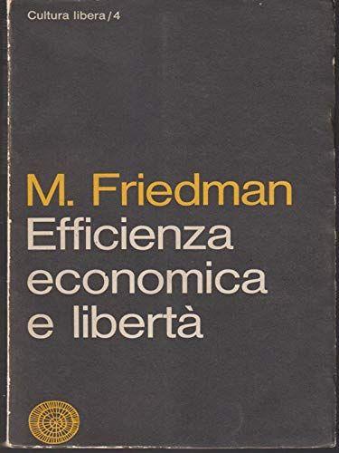 EFFICIENZA ECONOMICA E LIBERTA' - copertina