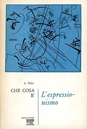 Che cosa é l'espressionismo - copertina