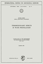 Thermodynamic Effects in Wave Propagation: Course held at the Department for Mechanics of Rigid Bodies, July 1971