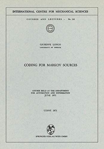 Coding for Markov Sources: Course Held at the Department for Automation and Information June 1971: 110 - Giuseppe Longo - copertina