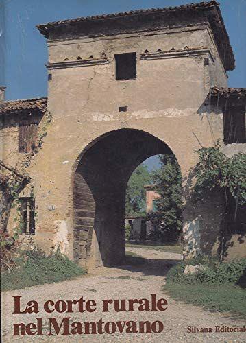 La corte rurale nel Mantovano - copertina