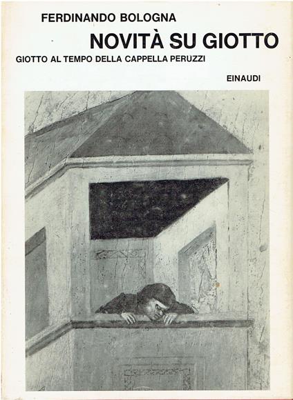 Novità su Giotto. Giotto al tempo della cappella Peruzzi - copertina