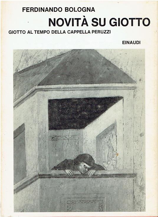 Novità su Giotto. Giotto al tempo della cappella Peruzzi - copertina