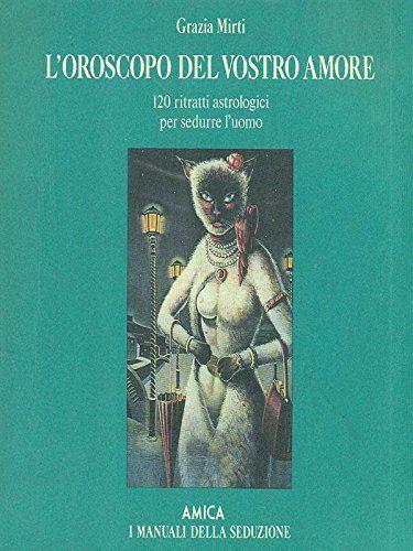 L' OROSCOPO DEL VOSTRO AMORE - copertina