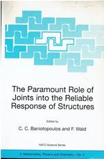 Paramount Role of Joints into the Reliable Response of Structures: From the Classic Pinned and Rigid Joints to the Notion of Semi-rigidity: 4