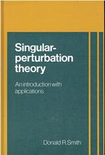 Singular-Perturbation Theory: An Introduction with Applications