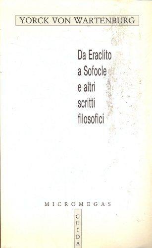 Da Eraclito a Sofocle e altri scritti filosofici - copertina