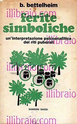 Ferite simboliche, un'interpretazione dei riti puberali - copertina