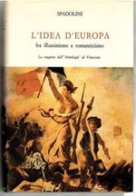 L' Idea D' Europa. Fra illuminismo e romanticismo