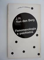 Collana I Satelliti Bompiani - FENOMENOLOGIA E PSICHIATRIA. Introduzione alla moderna psicopatologia fenomenologica