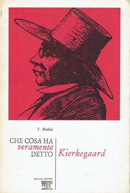 Che cosa ha veramente detto Kierkegaard - copertina