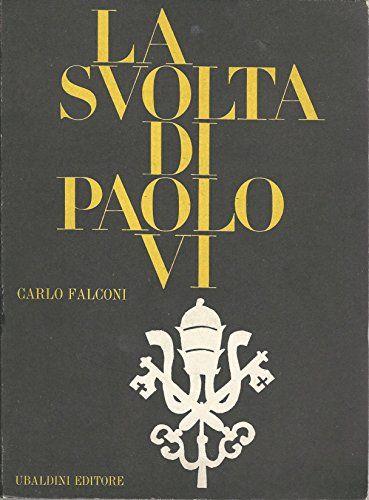 La svolta di Paolo VI. Valutazione critica del suo pontificato - copertina