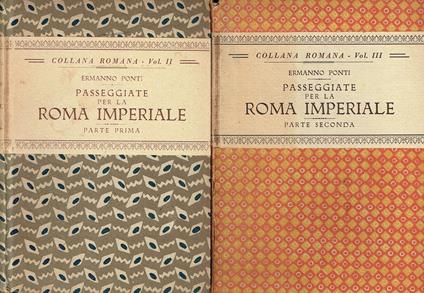 PASSEGGIATE PER LA ROMA IMPERIALE PARTE PRIMA E PARTE SECONDA - copertina