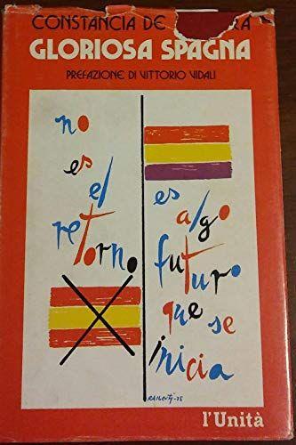 L- GLORIOSA SPAGNA - DE LA MORA - L'UNITA' --- 1976 - CS - BPP238 - copertina