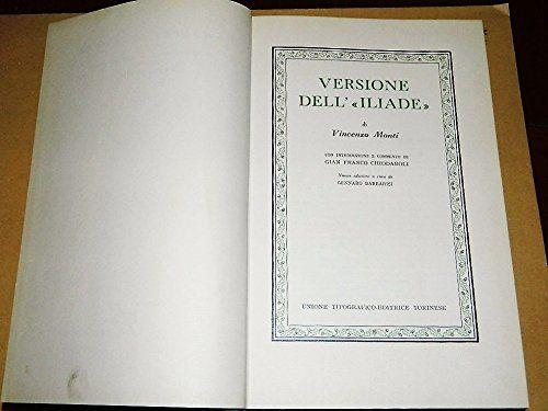 Opere Scelte Vol.1. (Coll. Classici Italiani). Versione Dell'Iliade. A Cura Di G.Barbarisi E G.F.Chiodaroli. Ristampa - copertina