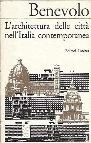 L'ARCHITETTURA DELLE CITTA' NELL'ITALIA CONTEMPORANEA - copertina