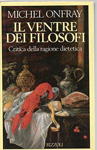 Il ventre dei filosofi. Critica della ragione dietetica - copertina