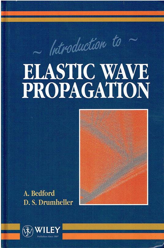 Introduction to Elastic Wave Propagation - M. A. Bedford - copertina