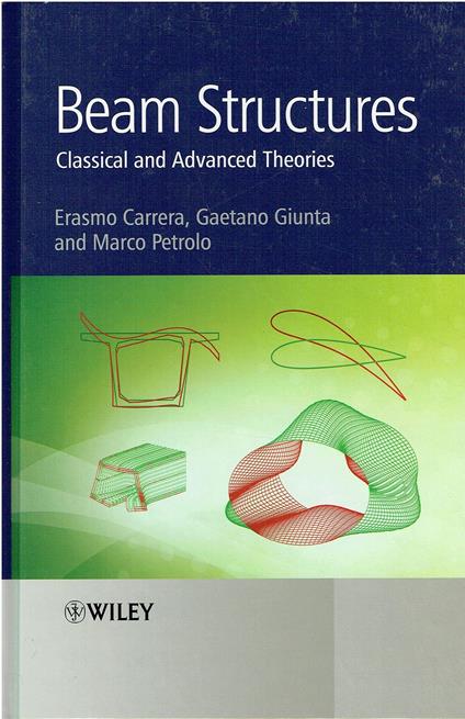 Beam Structures: Classical and Advanced Theories - Erasmo Carrera - copertina