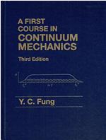 A First Course in Continuum Mechanics for Physical and Biological Engineers and Scientists