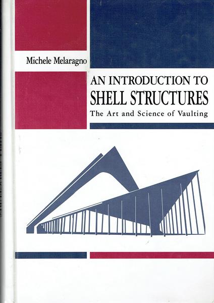 An Introduction to Shell Structures: The Art and Science of Vaulting - copertina