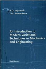 An Introduction to Modern Variational Techniques in Mechanics and Engineering