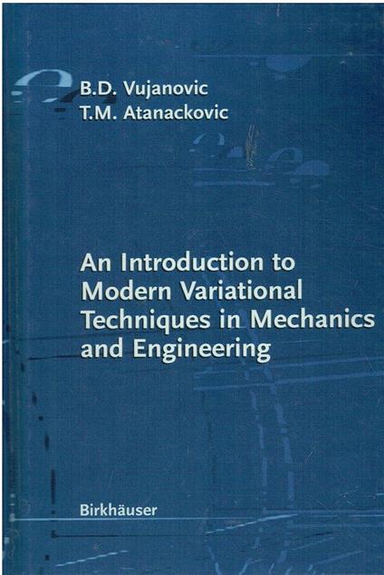 An Introduction to Modern Variational Techniques in Mechanics and Engineering - copertina