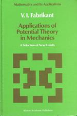 Mixed Boundary Value Problems of Potential Theory and Their Applications in Engineering
