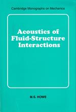 Acoustics Of Fluid-Structure Interactions