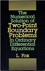 The Numerical Solution of Two-Point Boundary Problems in Ordinary Differential Equations
