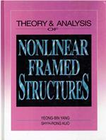Theory & Analysis of Nonlinear Framed Structures