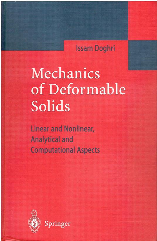 Mechanics of Deformable Solids: Linear, Nonlinear, Analytical and Computational Aspects - copertina