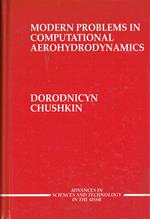 Modern Problems in Computational Aerohydrodynamics