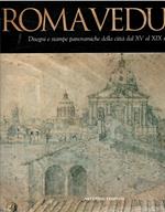 Roma veduta: disegni e stampe panoramiche della città dal XV al XIX secolo. Palazzo Poli 30 Settembre / 28 Gennaio 2001