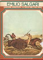 Il ciclo del Far West: (Sulle frontiere del Far West, La scotennatrice, Le selve ardenti)