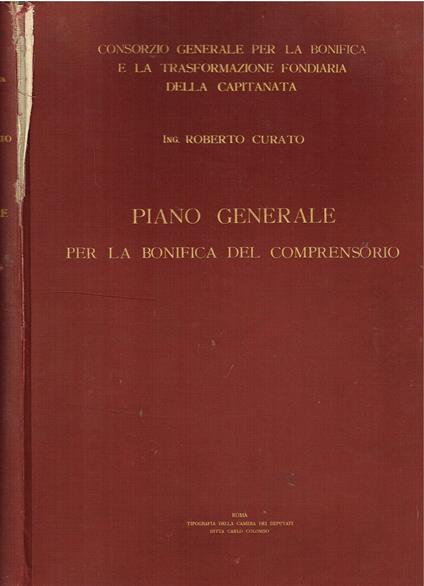 Piano Generale per la bonifica del comprensorio - Consorzio generale per la bonifica e la trasformazione fondiaria della Capitanata - copertina