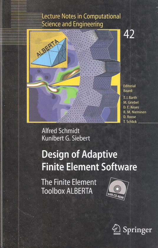 Design Of Adaptive Finite Element Software: The Finite Element Toolbox ALBERTA - with Cd-rom - copertina