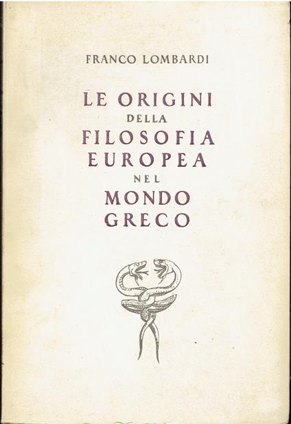 Le origini della filosofia europea nel mondo greco - Franco Lombardi - copertina