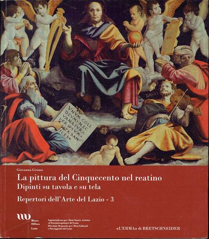 La pittura del Cinquecento nel reatino - Dipinti su tavola e su tela - Repertori dell'Arte del Lazio -3 - Giovanna Grumo - copertina