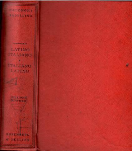 Dizionario della Lingua Latina. Latino-Italiano Italiano-Latino - Oreste Badellino - copertina