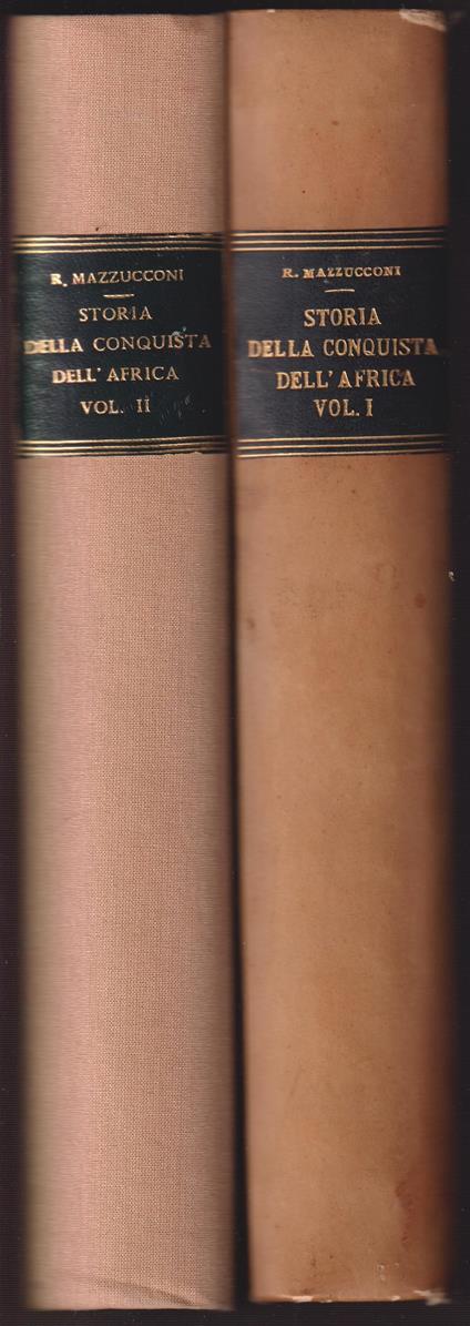 Storia della conquista dell'Africa. 2 Voll - Ridolfo Mazzucconi - copertina