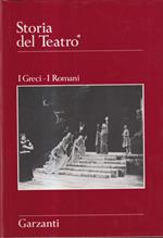 Storia del Teatro. 5 voll. I Greci - I Romani - Dall'Impero romano all'umanesimo - Il Cinquecento e il Seicento - Dal barocco al simbolismo - Il Novecento in Europa e il teatro americano